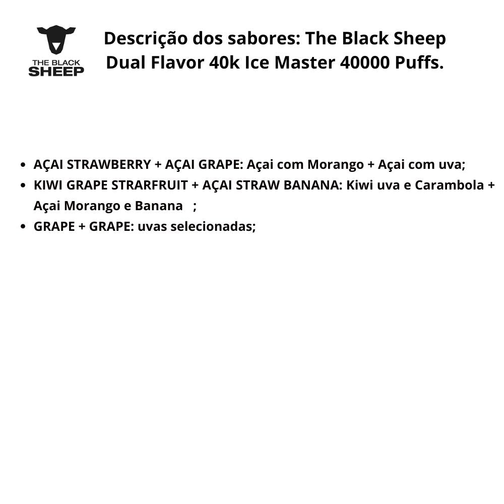 The Black Sheep Dual Flavor 40k Ice Master Pod Descartável - 40000 Puffs