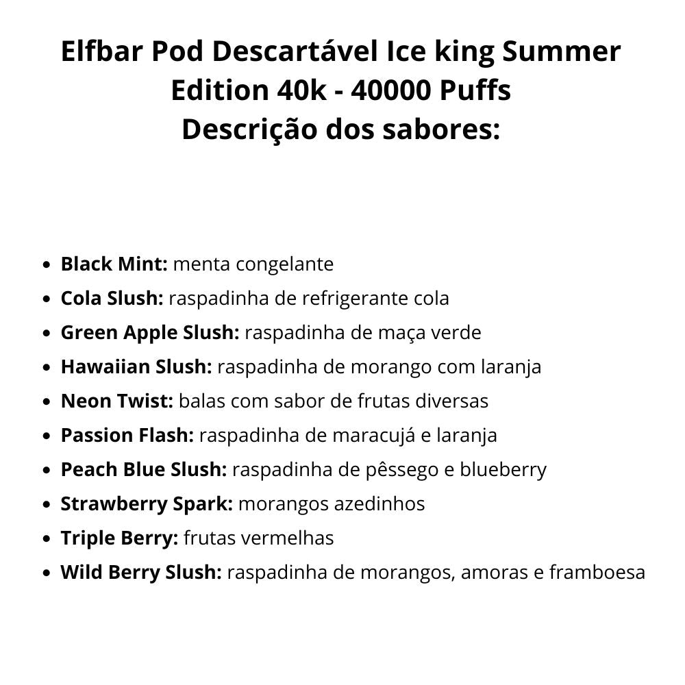 Elfbar Pod Descartável Ice king Summer Edition 40k - 40000 Puffs